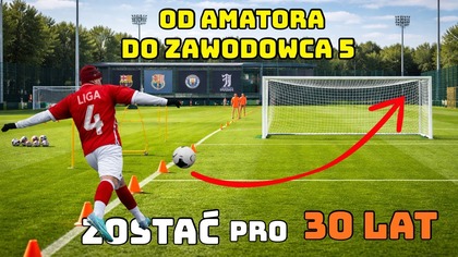 ZOSTAĆ PRO 5 - PIŁKARZ POTRZEBUJE SŁABSZEJ NOGI?