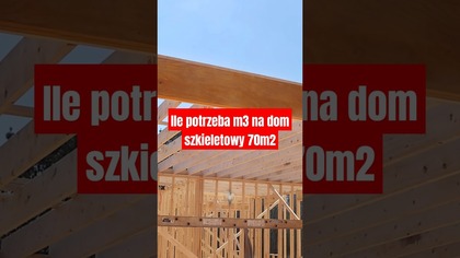 Dom szkieletowy drewniany do 70m2 ile potrzeba m3  na budowę #domszkieletowy #domdrewniany