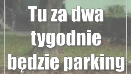 Tu za dwa tygodnie będzie parking