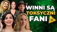 Nie podoba się? NIE OGLĄDAJ I NIE KRYTYKUJ! Znowu wszystkiemu winni są TOKSYCZNI FANI