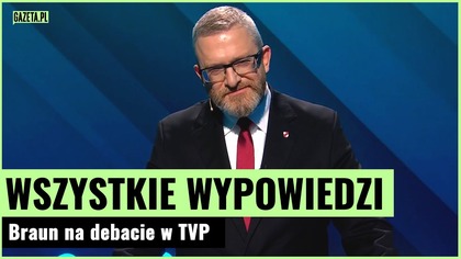 Braun na debacie w TVP.  Wszystkie wypowiedzi | Gazeta.pl