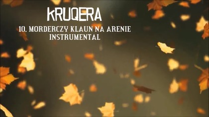 KRUQERA - MORDERCZY KLAUN NA ARENIE (PROD. FLEZBEATS)