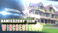 DOM WINCHESTERÓW (NAWIEDZONY DOM)