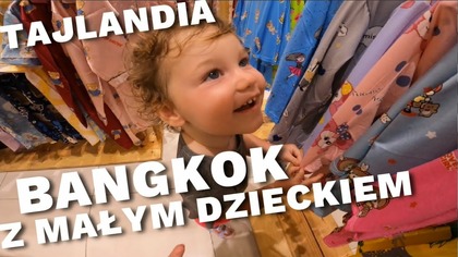ZWIEDZANIE BANGKOKU Z 2LATKĄ #thailand
