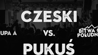 CZESKI vs. PUKUŚ / Bitwa o Południe 2019 / WROCŁAW (Grupa A)