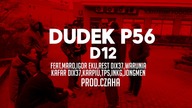 11.DUDEK P56 - D12  FEAT.GOŚCIE (MY TAPE D12)