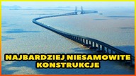 10 NAJBARDZIEJ NIESAMOWITYCH KONSTRUKCJI