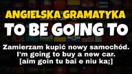 Stosowanie konstrukcji to be going to angielski gramatyka