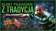 10 KLUBOW PIŁKRASKICH Z HISTORIA I TRADYCJĄ