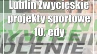Lublin: Zwycięskie projekty sportowe 10.  edycji BO!