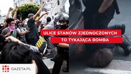 PROTESTY I ZAMIESZKI W USA po śmierci Georgea Floyda