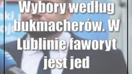 Wybory według bukmacherów.  W Lublinie faworyt jest jeden