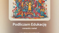 2024.06.18 - 18 - Podliczam Edukację - romantic metal - tekst Ewa Lipka, śpiew i muzyka SI / AL