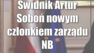 Świdnik: Artur Soboń nowym członkiem zarządu NBP
