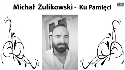 Michał Żulikowski - Ku Pamięci