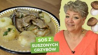 Przepyszny SOS Z BOROWIKÓW SUSZONYCH, takie przysmaki to tylko u mnie