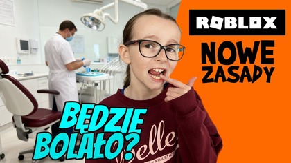 PRZEŻYJĘ WIZYTĘ U DENTYSTY? .  OPOWIADAM O NOWYCH ZASADACH W ROBLOX.  Daily Vlog 30 kwietnia 2026