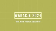 Tidal Wave Twister, Aqualantis EnergyLandia - Wakacje 2021