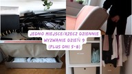 WYZWANIE DZIEŃ 9 plus 5-8 Jedno miejsce/rzecz dziennie Posprzątaj ze mną Uporządkowana