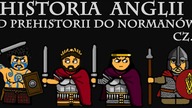 Historia Na Szybko - Historia Anglii od Prehistorii do Norman&oacute;w cz. 2