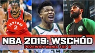 PRZEWIDYWANIA NBA 2019  WSCHÓD bez LeBrona
