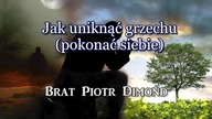 Jak uniknąć grzechu (pokonać siebie)