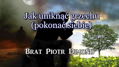 Jak uniknąć grzechu (pokonać siebie)