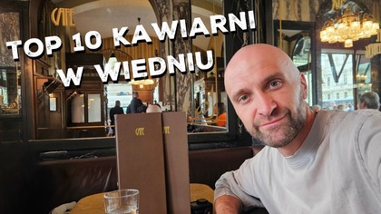 Ile kosztuje NAJDROŻSZA kawa w Wiedniu i DLACZEGO aż tyle ?!