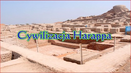 Cywilizacja Doliny Indusu - Cywilizacja Harappa