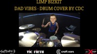 Limp Bizkit - Dad Vibes - Drum Cover