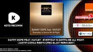Danny Dope Feat  Hayley   Everyday Is Gonna Be All Right Justin Corza meets Greg Blast Remix Edit)