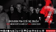 4. Dudek P56 - COŚ SIĘ ZBLIŻA FT. MIEJSKI SORT (Muz: Czaha, Dj HardCut)