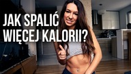 4 TRIKI, ABY SPALIĆ WIĘCEJ KALORII