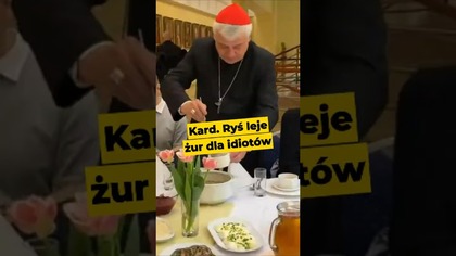 Kard.  Ryś leje żur dla idiotów! #Ryś #Krajewski #Wielkanoc #kościółkatolicki #kler #polityka