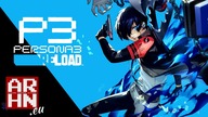 Persona 3 Reload -- recenzja