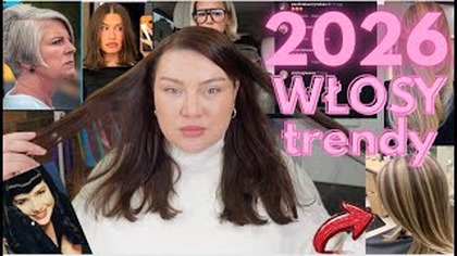 STOP! Zobacz trendy włosowe 2026, zanim pójdziesz do fryzjera