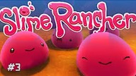 SlimeRancher #3/Nowe slime i Tabby Gordo!