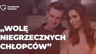 Wolę niegrzecznych chłopców