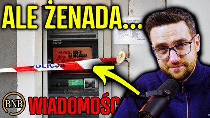 WAŻNE! Natychmiast Wypłać Gotówkę Bank Wydał Pilny Komunikat