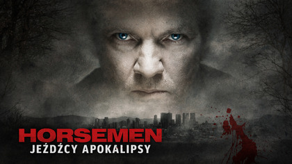 Horsemen. Jeźdźcy Apokalipsy (2009) Lektor PL