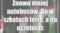 Znowu mniej autobusów.  Bo w szkołach ferie, a na uczelniach sesja