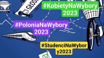 Wybory w Polsce 2023 #KobietyNaWybory #StudenciNaWybory #MłodzieżNaWybory #PoloniaNaWybory