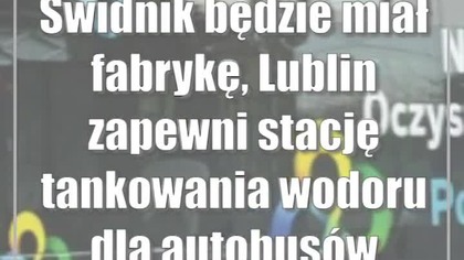 Świdnik będzie miał fabrykę, Lublin zapewni stację tankowania wodoru dla autobusów