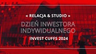 RELACJA: DZIEŃ INWESTORA INDYWIDUALNEGO na Invest Cuffs