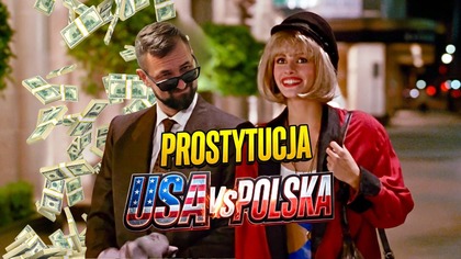 Dlaczego OPŁACA SIĘ być prostytutką w Polsce, a nie w USA?