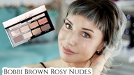 GRWM Bobbi Brown ROSY NUDES  Edition Palette - makijaz jedna marka