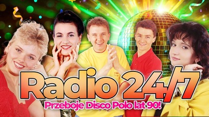 Disco Polo z lat 90.   Największe HITY disco polo na Sylwestra  Radio 24/7