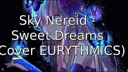 Sky Nereid Sweet Dreams Cover EURYTHMICS