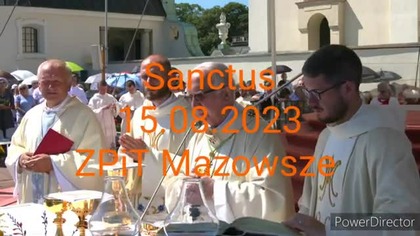 Sanctus - 15. 08. 2023 - Zespół Pieśni i Tańca Mazowsze - Jasna Góra