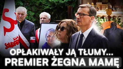 POGRZEB MAMY MATEUSZA MORAWIECKIEGO.  TŁUMY ŻEGNAŁY JADWIGĘ MORAWIECKĄ